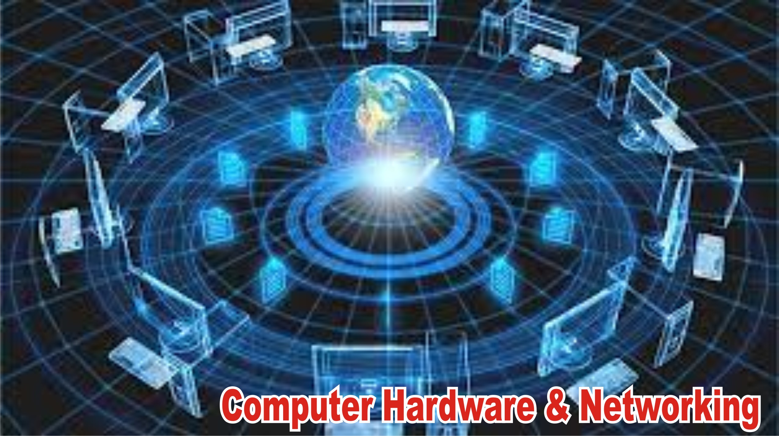 HARDWARE & NETWORKING